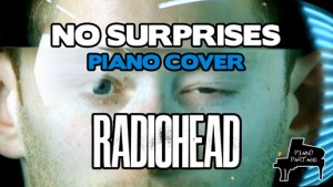 No Surprises de Radiohead au piano