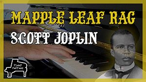 Mapple Leaf Rag - Scott Joplin - Piano Partage