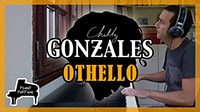 Othello de Chilly Gonzales sur le blog Piano Partage