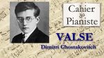 1 – VALSE de Dimitri Chostakovitch [lecahierdupianiste]