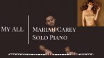 Mariah Carey – My All – Solo Piano (2nd Ver) <span class="titlered">[Karim Kamar]</span>