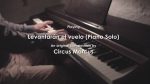 Playing Levantarán el vuelo (Piano Solo), an original composition by Circus Marcus [Circus Marcus]