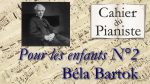 14 – POUR LES ENFANTS N°2 de Béla Bartok <span class="titlered">[lecahierdupianiste]</span>