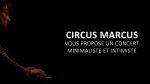 Circus Marcus en concert (présentation) <span class="titlered">[Circus Marcus]</span>