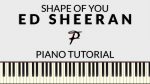 Ed Sheeran – Shape Of You | Piano Tutorial [Francesco Parrino]