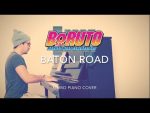 Boruto – Opening 1 (Baton Road) (Piano Cover + Sheets) [Kim Bo]