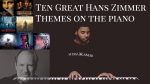10 Great Hans Zimmer Themes on the Piano (Man of Steel/BvS/Interstellar Medley) <span class="titlered">[Karim Kamar]</span>