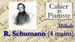 Mélodie de Schumann – 4 mains [PLAYBACK] <span class="titlered">[lecahierdupianiste]</span>