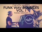 Calvin Harris Piano Medley (Feels, Slide, Rollin, Heatstroke,… + Sheets) [Kim Bo]