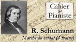 La marche du soldat de Schumann – 4 mains [PLAYBACK] [lecahierdupianiste]