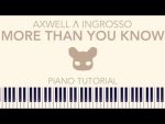 Axwell Λ Ingrosso – More Than You Know (Piano Tutorial + Sheets) [Kim Bo]