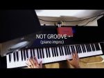 Not Groove (piano improvisation) [guillaume robbe]
