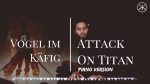 Vogel im Käfig – Attack On Titan OST – Piano Cover <span class="titlered">[Karim Kamar]</span>