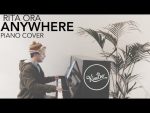 Rita Ora – Anywhere (Piano Cover) +SHEETS [Kim Bo]