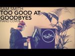 Sam Smith – Too Good At Goodbyes (Piano Cover +SHEETS) [Kim Bo]