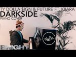 Ty Dolla $ign & Future ft. Kiiara – Darkside (Bright) (Piano Cover) +SHEETS [Kim Bo]