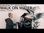 Eminem ft. Beyonce – Walk On Water (Piano Cover) +SHEETS [Kim Bo]