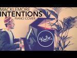 Macklemore – Intentions (Piano Cover) (ft. Dan Caplen) +SHEETS [Kim Bo]