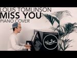 Louis Tomlinson – Miss You (Piano Cover) +SHEETS [Kim Bo]