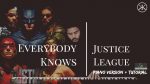 Everybody Knows – Justice League OST – Piano Cover + Tutorial (Bmin) [Karim Kamar]