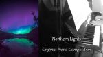 Northern Lights – Original Piano Composition (Relaxing Music) [Pascal Mencarelli]