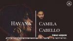 Havana – Camila Cabello – Amazing Piano Cover (Gmin) [Karim Kamar]