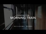 MORNING TRAIN – Guitare Piano – Relaxation [guillaume robbe]