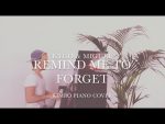 Kygo & Miguel – Remind Me To Forget (Piano Cover) [+Sheets] [Kim Bo]