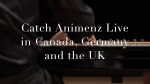 Official Trailer: Animenz Live 2018 in Canada, Germany, and the UK [Animenz Piano Sheets]