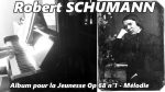 Schumann – Album pour la jeunesse Op 68 n°1 – Mélodie – Piano [Pascal Mencarelli]