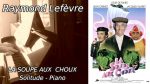 La Soupe aux Choux (Solitude) – Piano Cover (Partition) [Pascal Mencarelli]