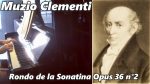 Muzio Clementi – Sonatina Opus 36 n°2 (Rondo – Class Fav Piano 1A p6) – Piano [Pascal Mencarelli]
