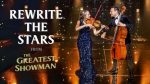 Rewrite The Stars (Piano/Cello/Violin Cover) -The Greatest Showman – The Piano Guys [ThePianoGuys]
