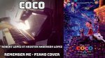 Coco OST – Remember Me – Piano Cover [Pascal Mencarelli]