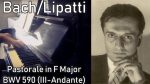 Bach/Lipatti – Pastorale in F Major (III – Andante) BWV 590 – Piano Solo [Pascal Mencarelli]