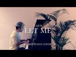 ZAYN – Let Me (Piano Cover) [+Sheets] [Kim Bo]