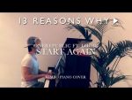 OneRepublic ft. Logic – Start Again (13 Reasons Why) [Piano Cover + Sheets] [Kim Bo]