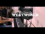 Westworld Main Theme / Heart Shaped Box [Mark Fowler]