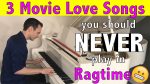 3 Movie Love Songs you should NEVER play in Ragtime!! 😬 [Jonny May]