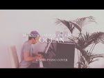 Martin Garrix ft. Khalid – Ocean (Piano Cover + Sheets) [Kim Bo]