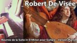 BO Jeux Interdits – Robert de Visée – Bourrée de la Suite in D Minor pour Guitare – Version Piano [Pascal Mencarelli]