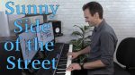 Sunny Side of the Street – Jazz Piano – Jonny May [Jonny May]