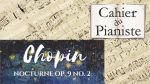 Chopin – Nocturne Op. 9, n° 2  – Piano facile/easy [lecahierdupianiste]