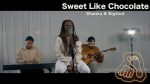 Sweet Like Chocolate (Unplugged) – Shanks & Bigfoot – Karim Kamar [Karim Kamar]