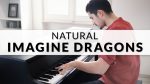 Imagine Dragons – Natural | Piano Cover [Francesco Parrino]