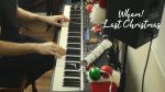 Wham! – Last Christmas / Piano Solo [Mark Fowler]