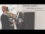 Jeremy Zucker – all the kids are depressed (Piano Cover + Sheets) [Kim Bo]