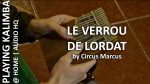 Le Verrou de Lordat – Circus Marcus [Playing Kalimba @ Home] [Circus Marcus]