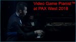 Video Game Pianist™ Concert at PAX West 2018 [Video Game Pianist]