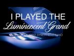 I played the Luminescent Grand! Part 1 [Dotan Negrin – PianoAround]